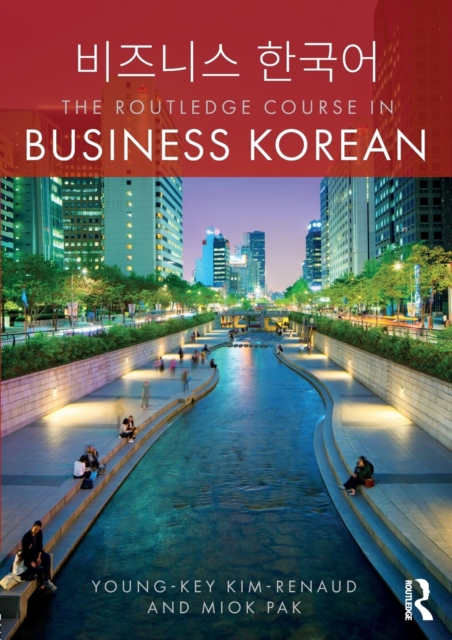 The Routledge Course in Business Korean, Paperback / softback Book