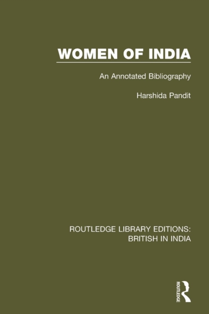 Women of India : An Annotated Bibliography, Paperback / softback Book
