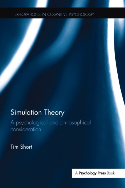 Simulation Theory : A psychological and philosophical consideration, Paperback / softback Book