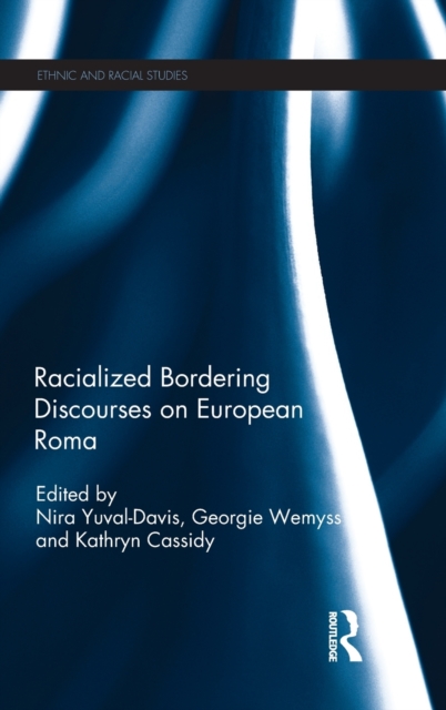 Racialized Bordering Discourses on European Roma, Hardback Book