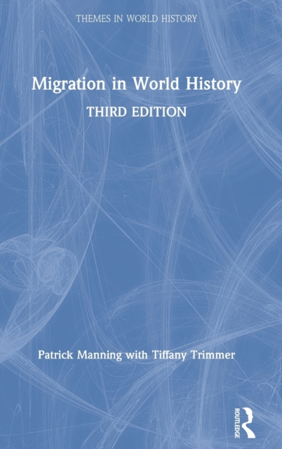 Migration in World History, Hardback Book