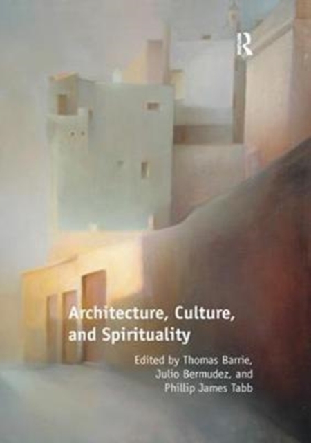 Architecture, Culture, and Spirituality, Paperback / softback Book