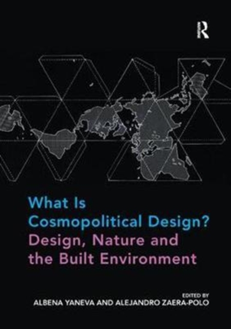 What Is Cosmopolitical Design? Design, Nature and the Built Environment, Paperback / softback Book