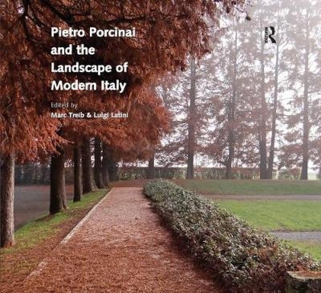Pietro Porcinai and the Landscape of Modern Italy, Paperback / softback Book