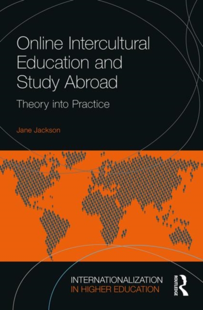 Online Intercultural Education and Study Abroad : Theory into Practice, Paperback / softback Book