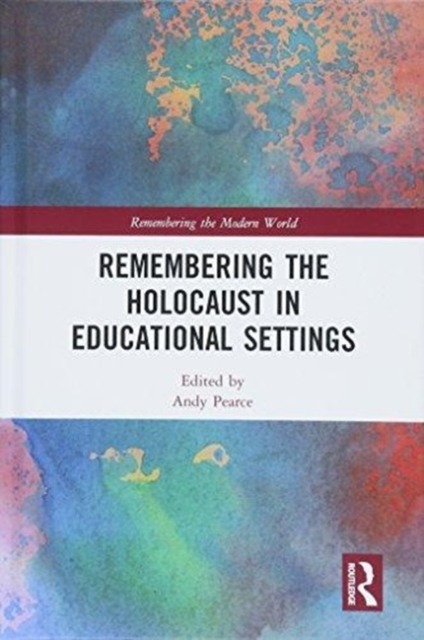 Remembering the Holocaust in Educational Settings, Hardback Book