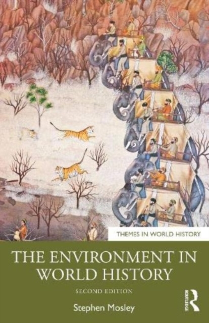 The Environment in World History, Paperback / softback Book