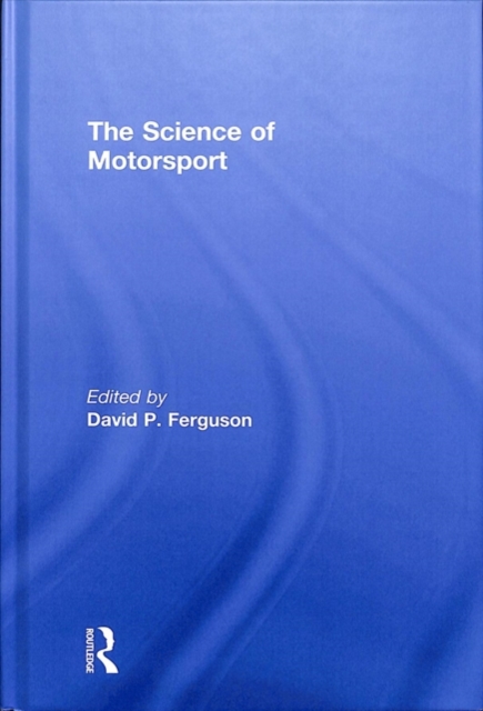 The Science of Motorsport, Hardback Book