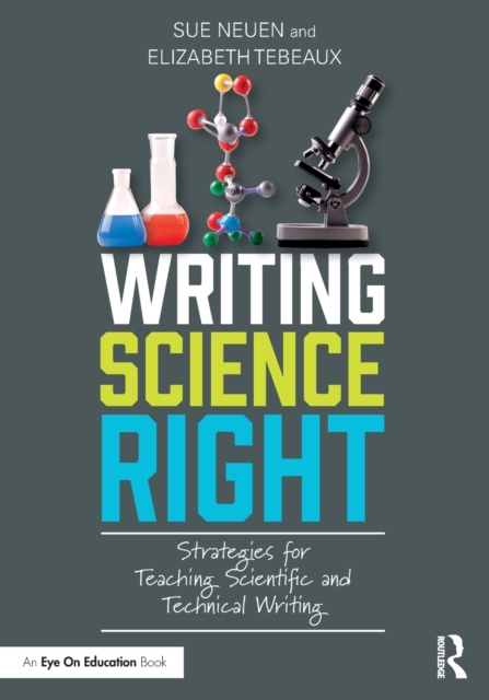 Writing Science Right : Strategies for Teaching Scientific and Technical Writing, Paperback / softback Book