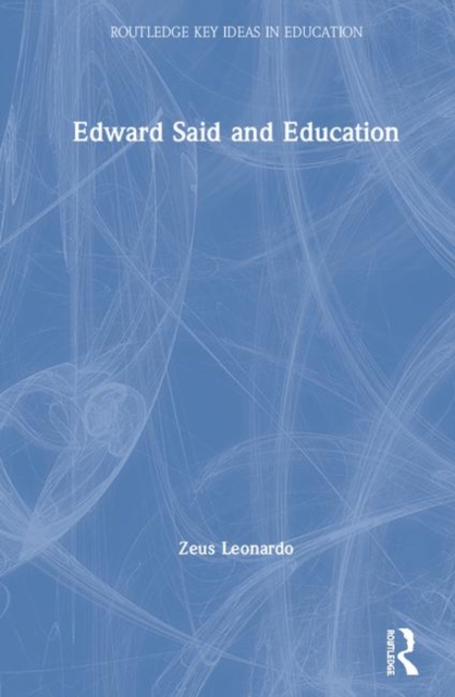 Edward Said and Education, Hardback Book