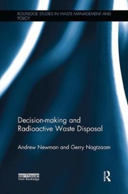 Decision-making and Radioactive Waste Disposal, Paperback / softback Book