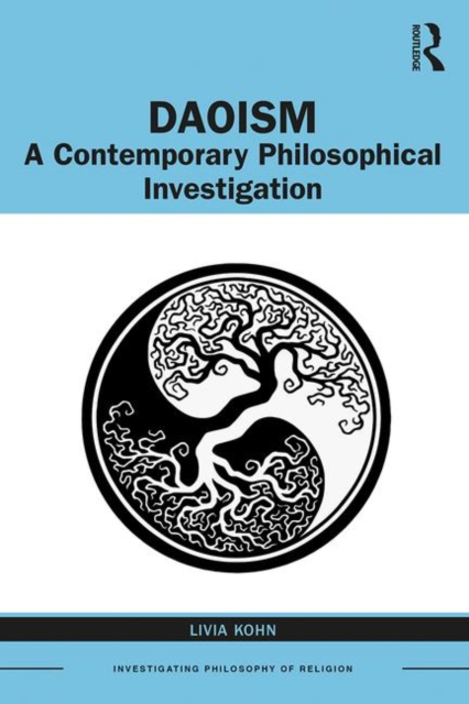 Daoism : A Contemporary Philosophical Investigation, Paperback / softback Book