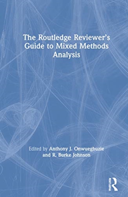 The Routledge Reviewer’s Guide to Mixed Methods Analysis, Hardback Book