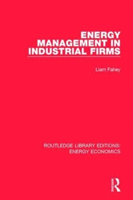 Energy Management in Industrial Firms, Paperback / softback Book
