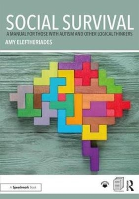 Social Survival: A Manual for those with Autism and Other Logical Thinkers, Paperback / softback Book