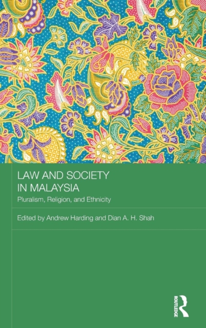 Law and Society in Malaysia : Pluralism, Religion and Ethnicity, Hardback Book