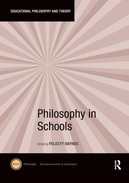 Philosophy in Schools, Paperback / softback Book