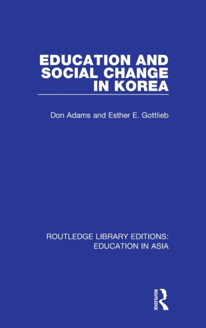Education and Social Change in Korea, Hardback Book