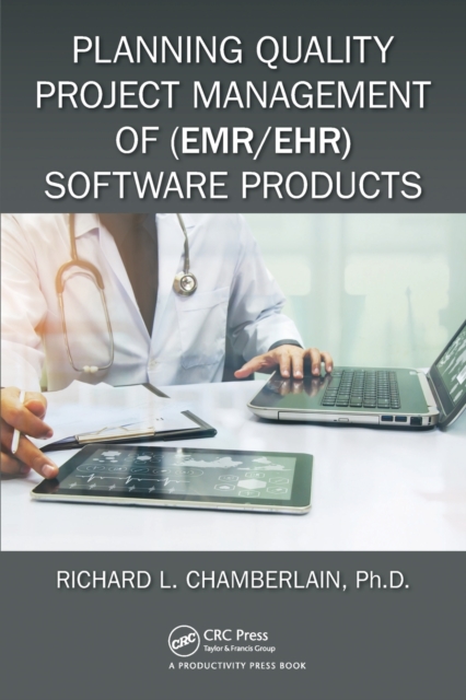 Planning Quality Project Management of (EMR/EHR) Software Products, Paperback / softback Book