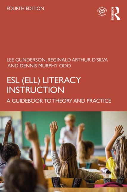 ESL (ELL) Literacy Instruction : A Guidebook to Theory and Practice, Paperback / softback Book