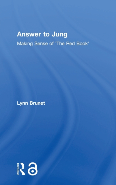 Answer to Jung : Making Sense of 'The Red Book', Hardback Book