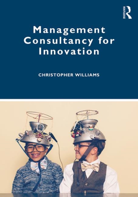 Management Consultancy for Innovation, Paperback / softback Book
