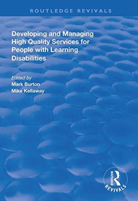Developing and Managing High Quality Services for People with Learning Disabilities, Hardback Book