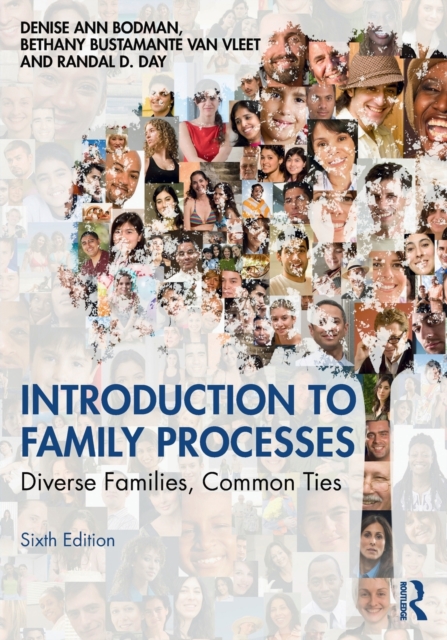 Introduction to Family Processes : Diverse Families, Common Ties, Paperback / softback Book
