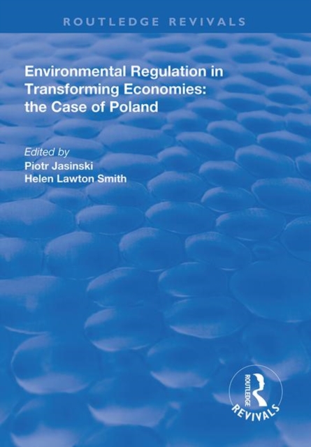 Environmental Regulation in Transforming Economies: The Case of Poland, Paperback / softback Book