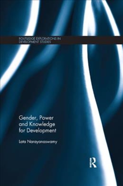 Gender, Power and Knowledge for Development, Paperback / softback Book