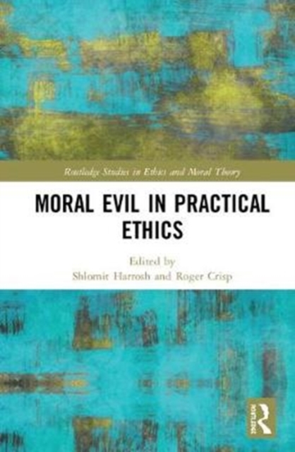 Moral Evil in Practical Ethics, Hardback Book