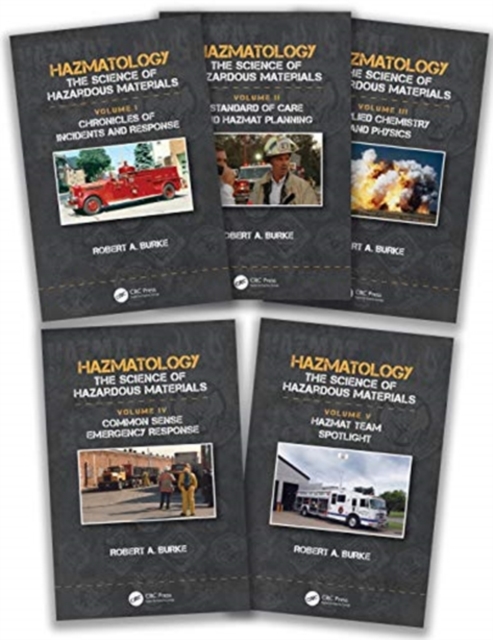 Hazmatology : The Science of Hazardous Materials, Five-Volume Set, Multiple-component retail product Book
