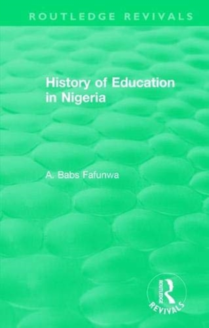 History of Education in Nigeria, Paperback / softback Book