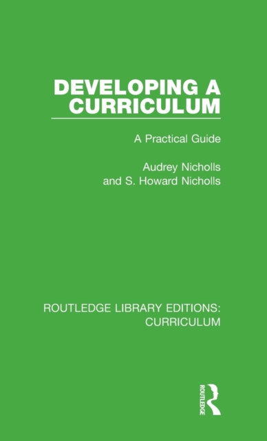 Developing a Curriculum : A Practical Guide, Hardback Book