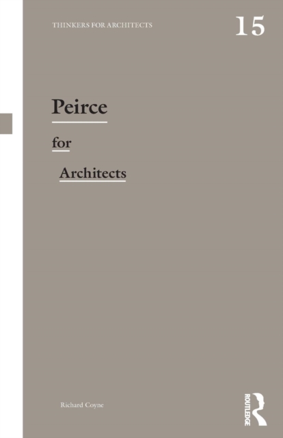 Peirce for Architects, Paperback / softback Book