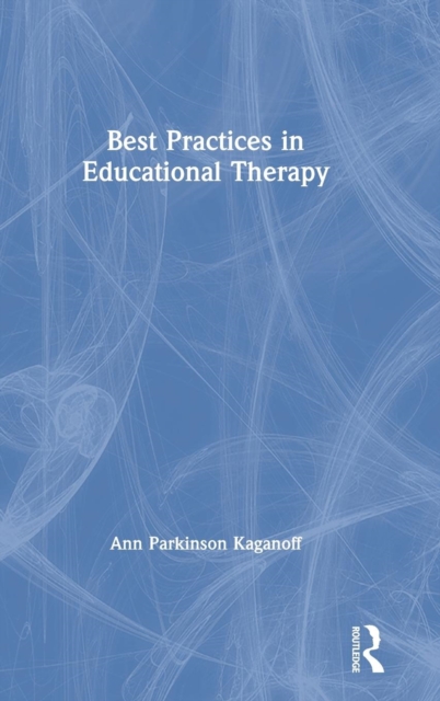 Best Practices in Educational Therapy, Hardback Book