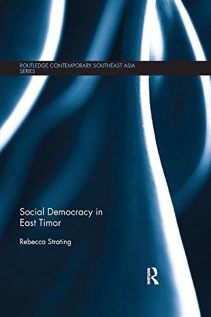 Social Democracy in East Timor, Paperback / softback Book