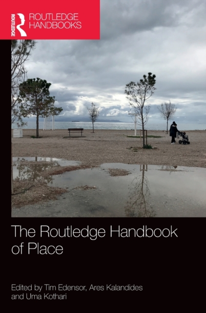 The Routledge Handbook of Place, Hardback Book