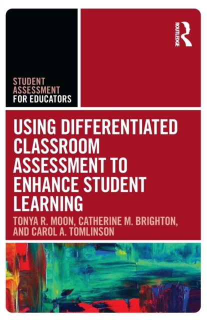 Using Differentiated Classroom Assessment to Enhance Student Learning, Paperback / softback Book