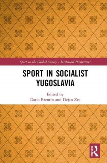 Sport in Socialist Yugoslavia, Hardback Book