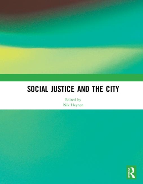 Social Justice and the City, Hardback Book