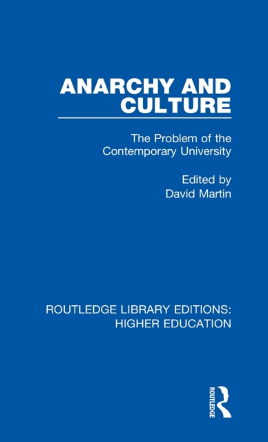 Anarchy and Culture : The Problem of the Contemporary University, Hardback Book