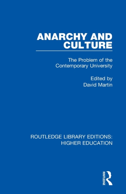 Anarchy and Culture : The Problem of the Contemporary University, Paperback / softback Book