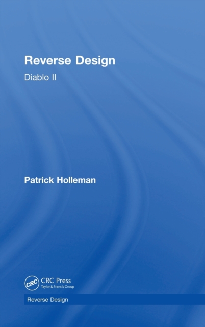 Reverse Design : Diablo II, Hardback Book