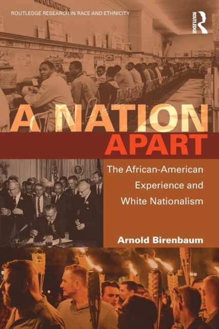 A Nation Apart : The African-American Experience and White Nationalism, Paperback / softback Book