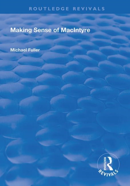 Making Sense of MacIntyre, Paperback / softback Book