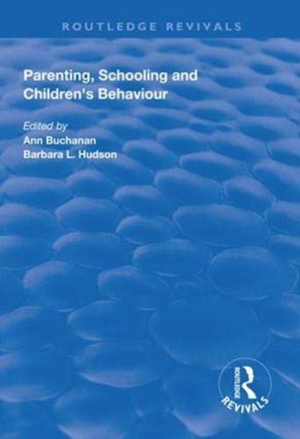 Parenting, Schooling and Children's Behaviour, Hardback Book