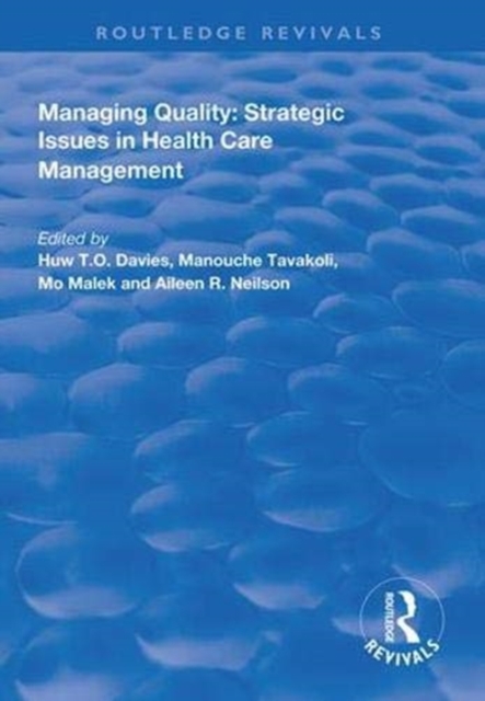 Managing Quality : Strategic Issues in Health Care Management, Hardback Book