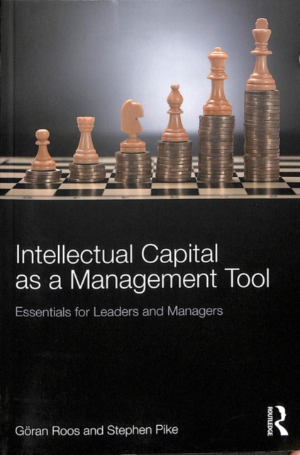 Intellectual Capital as a Management Tool : Essentials for Leaders and Managers, Paperback / softback Book