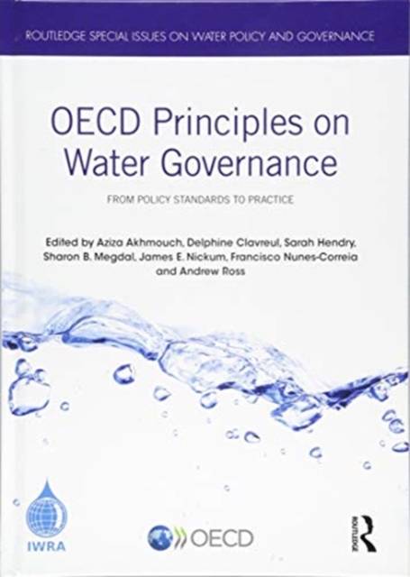 OECD Principles on Water Governance : From policy standards to practice, Hardback Book